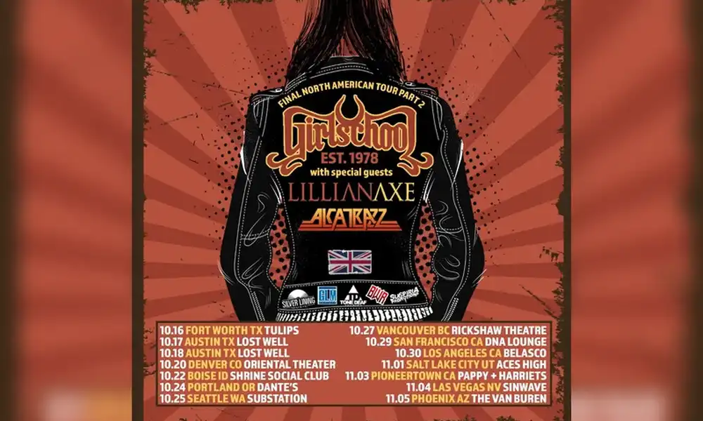 Girlschool Kicks Off West Coast Tour, Second Leg of Final North American Tour with Lillian Axe, and Alcatrazz