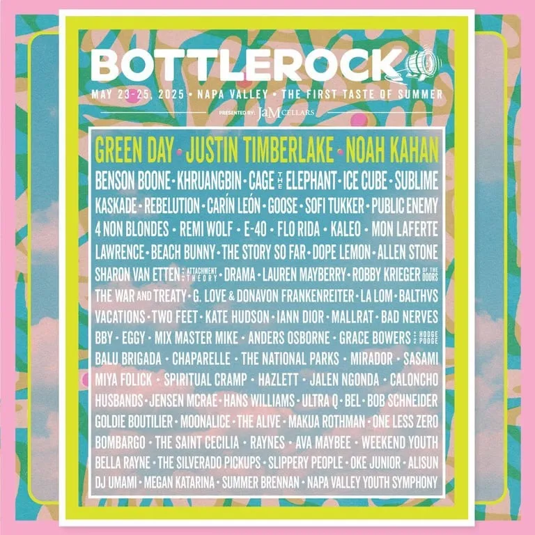 BottleRock Napa Valley 2025 Lineup Announced: Green Day, Justin Timberlake, and Noah Kahan to Headline