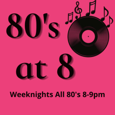 80’s At 8 (8pm-9pm PST)