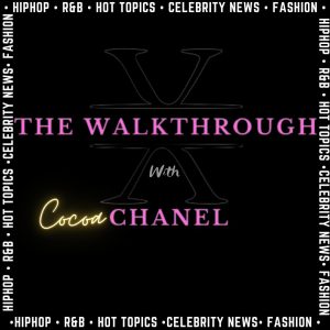 The Walkthrough with Chanel