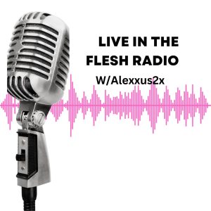 Live In the Flesh Radio Show